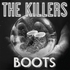 The Killers - Boots.jpg