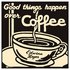 Edwina Hayes  - Good Things Happen Over Coffee 2011.jpg