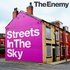 The Enemy - Streets In The Sky.jpg