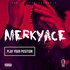 Merky  Ace - Play Your Position.jpg