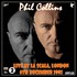 Phil Collins - Live La Scala London 6.12.02.jpg