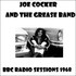 Joe Cocker & Grease Band - BBC Radio Sessions 1968.jpg